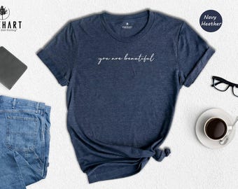 You Are Beautiful Motivational Shirt: Empowering Design - Eco Friendly Cotton, Vibrant Digital Ink Print, Comfortable Fit