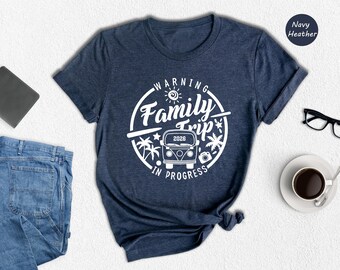 Warning Family Trip In Progress, Matching Family Shirt, Vacation 2026 Shirt, Traveling Shirt, Awesome Tee for Summer Trip, Family Trip 2026