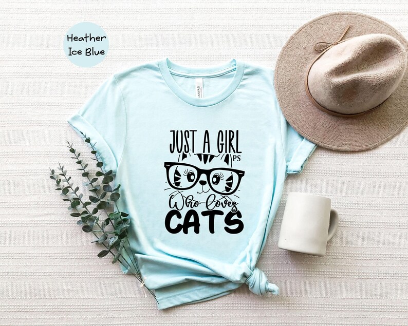Just A Girl Cats Shirt: Funny Cat Lover Tee, Heather Soft Cotton | Eco Friendly, Pre Shrunk, Unisex S-XXL | Casual Everyday Wear image 4