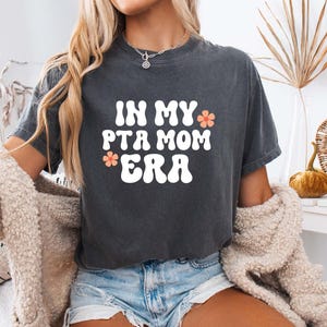 Comfort Colors In My Pta Mom Era Shirt,parent Teacher Association Tshirt,parent Teacher Organization Gift,back To School Gift Idea