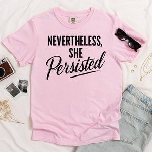 Ring Spun Cotton Tee - Feminism Support Shirt - Soft Comfortable Fabric, Garment Dyed, Equal Rights Apparel image 7