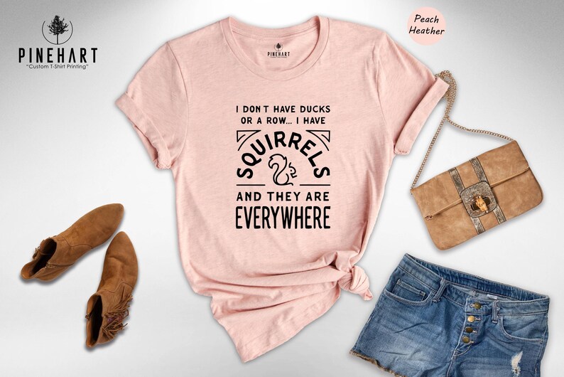 Sarcastic Quote Tee - Playful Animal Lover Shirt - Funny Squirrels Graphic, Heat Transfer Print, Gift For Fans image 5