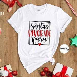 Santas Favorite Para Shirt Holiday Tee: Eco Friendly Christmas Apparel, Durable Vinyl (Heat Pressed Design, S-XXL Sizes) image 1