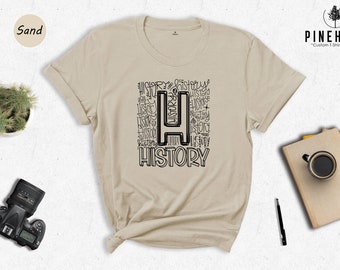 History Teacher Shirt, History Teacher Gift, History Graduate Shirt, Historian Shirt, History Professor Shirt, Historian Gift, History Lover