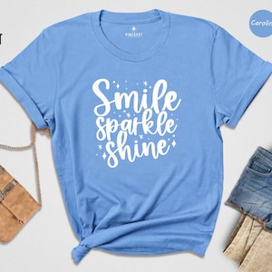 Smile Sparkle Shine Positive Quote Tee, Motivational Graphic, Bright Colors (Unisex S-XXL, Soft Cotton Blend, Eco Print) image 4