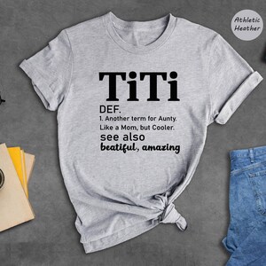 TiTi Definition Shirt, Funny Aunt Tee, Like A Mom But Cooler, Gift For Auntie, Birthday Present image 3