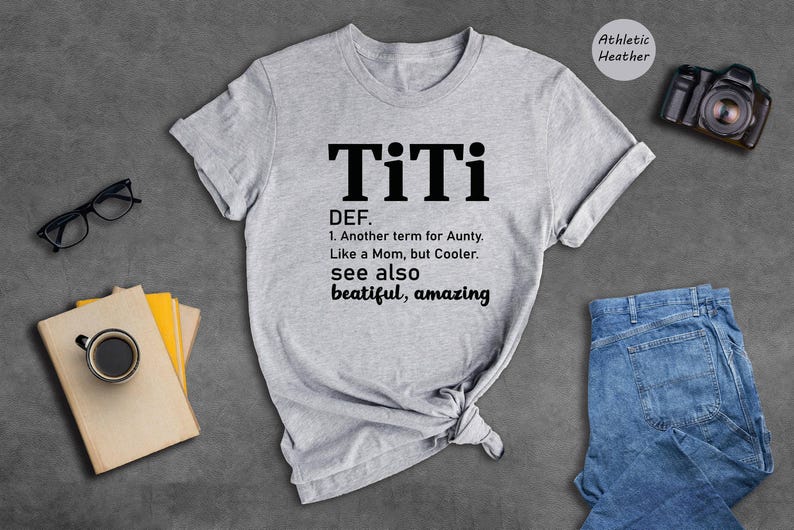 TiTi Definition Shirt, Funny Aunt Tee, Like A Mom But Cooler, Gift For Auntie, Birthday Present image 3