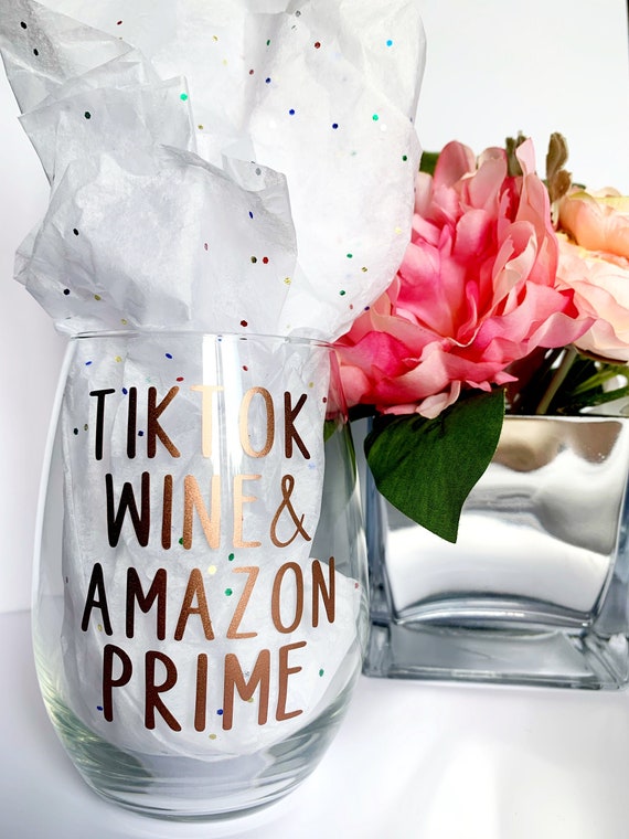 Tik Tok Wine & Amazon Prime Etsy