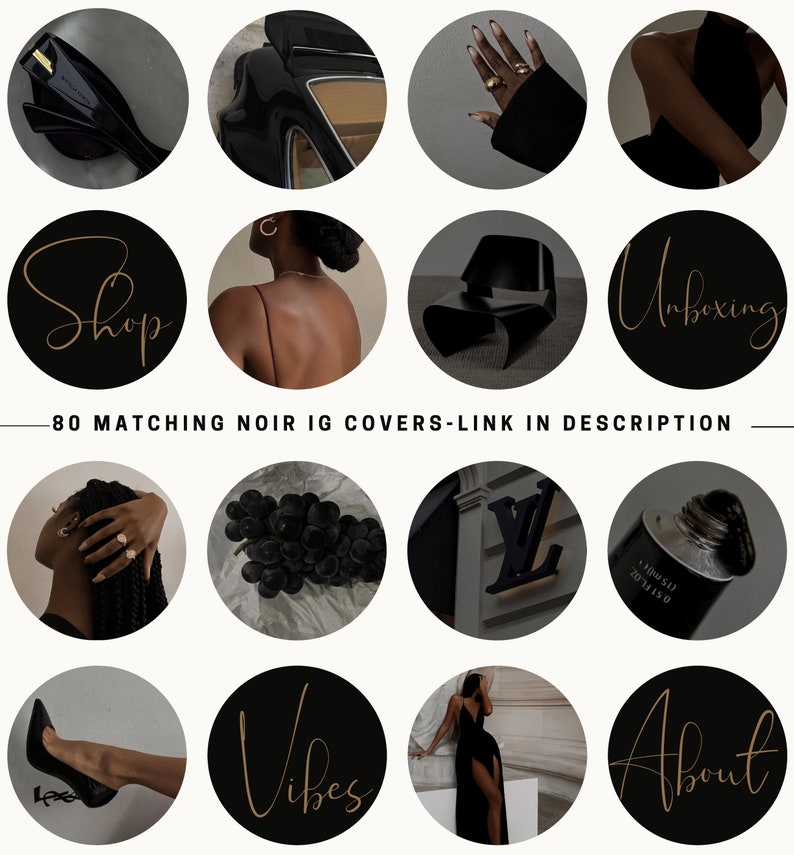 May include: Collection of black and gold Instagram highlight covers. Each circle features a different image, including a car, jewelry, and text like "Shop" and "Unboxing". The text "80 MATCHING NOIR IG COVERS-LINK IN DESCRIPTION" is also present.