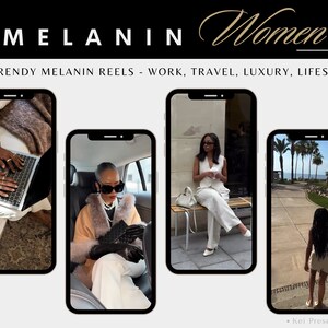 May include: Four images of women in different settings. The first image shows a woman working on a laptop. The second image shows a woman sitting in a car. The third image shows a woman sitting on a bench. The fourth image shows a woman walking on a sidewalk. The text "MELANIN Women" and "TRENDY MELANIN REELS - WORK, TRAVEL, LUXURY, LIFESTYLE" is at the top of the image.