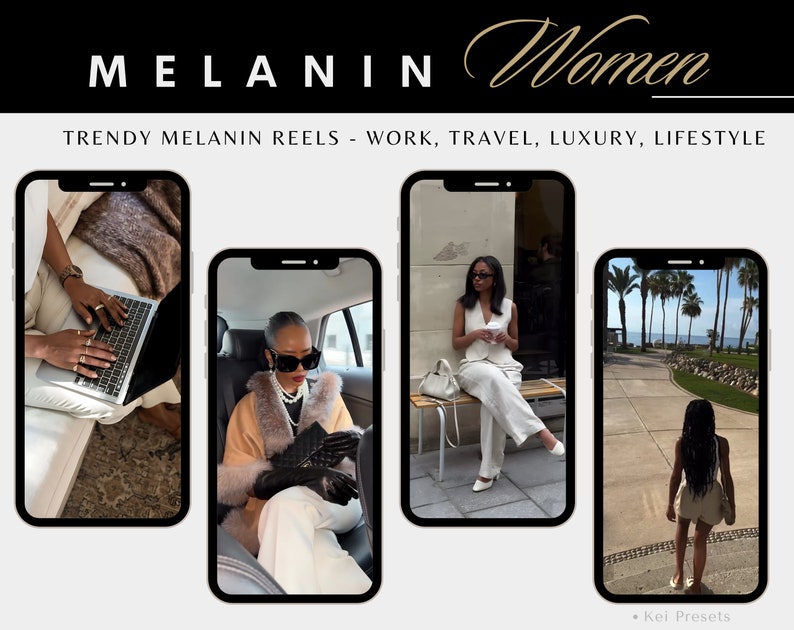 May include: Four images of women in different settings. The first image shows a woman working on a laptop. The second image shows a woman sitting in a car. The third image shows a woman sitting on a bench. The fourth image shows a woman walking on a sidewalk. The text "MELANIN Women" and "TRENDY MELANIN REELS - WORK, TRAVEL, LUXURY, LIFESTYLE" is at the top of the image.