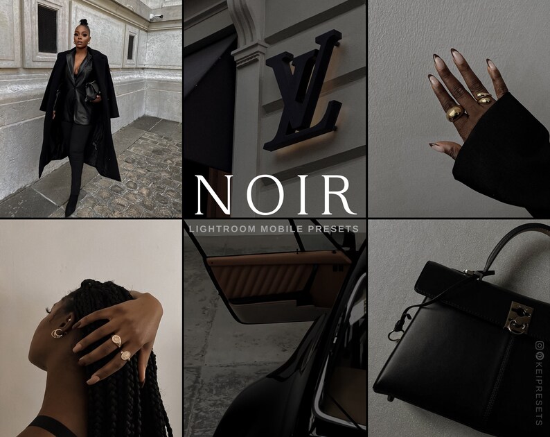 Puede incluir: Un collage en blanco y negro con la palabra &laquo;NOIR&raquo; y &laquo;LIGHTROOM MOBILE PRESETS&raquo;. Las im&aacute;genes incluyen una persona vestida de negro, un logotipo de dise&ntilde;ador y accesorios como anillos y un bolso.