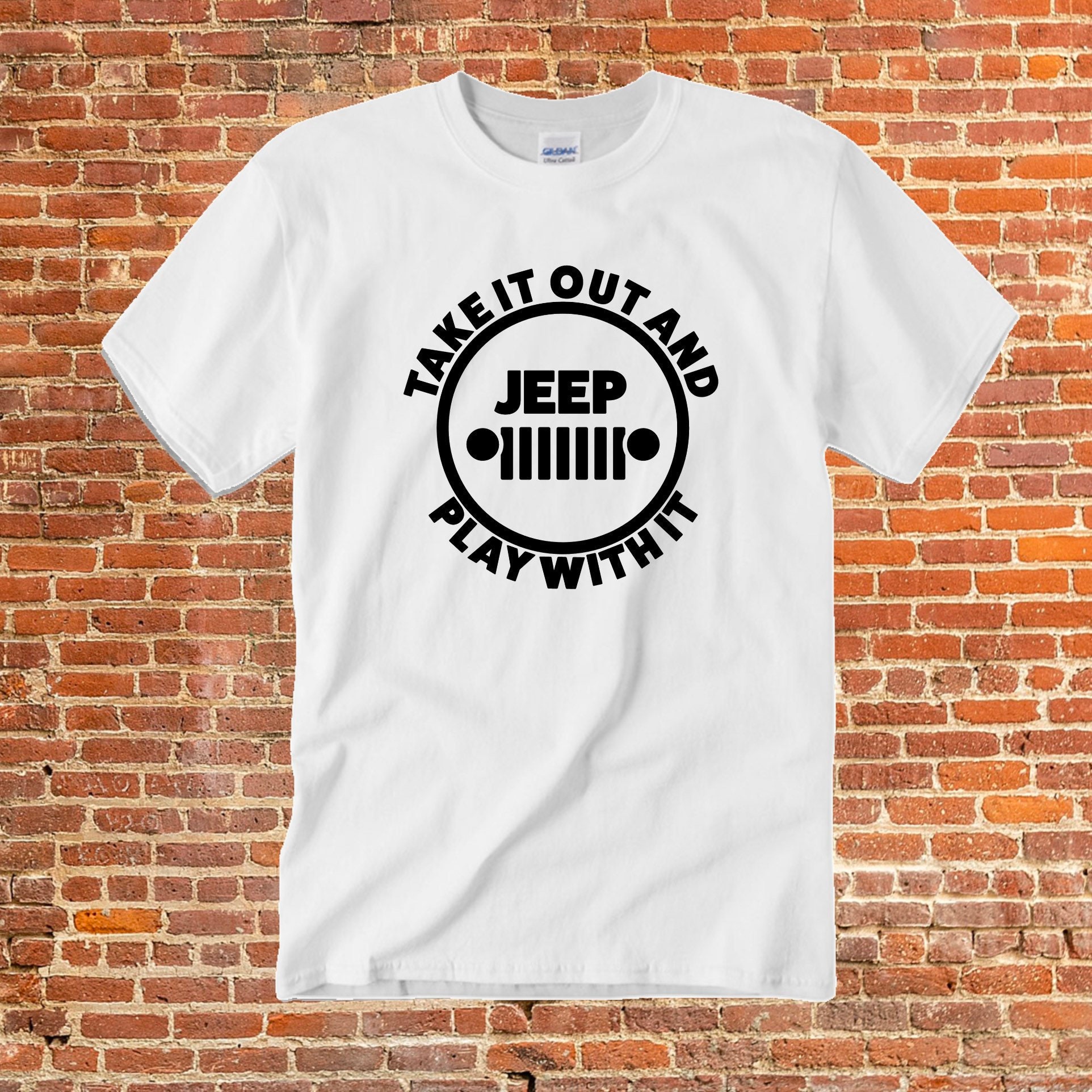 take it out and play with it jeep shirt