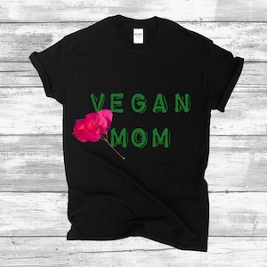 Vegan Mom T-shirt Muttertag Geschenk Vegan Geschenk für Frauen Vegan Shirt Vegan Mütter Tag Shirt Vegan Grafik t