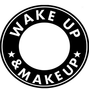 May include: Black and white circular sticker with the text "WAKE UP & MAKEUP" in a white circle with a star on each side.