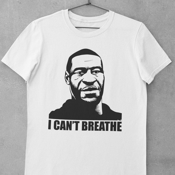 George Floyd I Can't Breathe T-Shirt - Remember George Floyd - Black Lives Matter - Protest T-Shirts - Activist T-Shirt - RESISTstance US