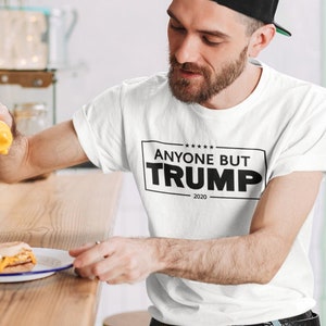 Anyone But Trump 2020 T-Shirt | Anti-Trump Shirt | Protest and Activist T-Shirts | RESISTstance US