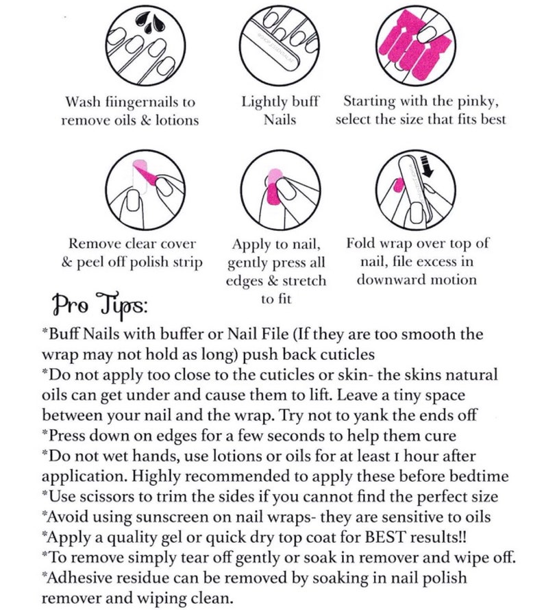 May include: Illustrated guide with steps for applying nail wraps. Instructions include washing, buffing, selecting size, applying, and filing. Text provides pro tips for best results, including avoiding oils and using a top coat.