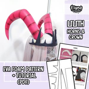 Lilith Horns and Crown - Cosplay EVA Foam Pattern + Tutorial book! (PDF)