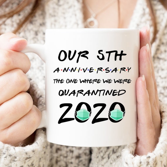 Our 5th Anniversary The One Where We Were Quarantined Mug 5th Wedding