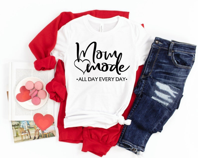 Mothers Day Shirt Mama Mothers Day Gifts Mom Mode Shirt Mom Shirt Gifts For Mom Moms Birthday Shirt Mom Mode All Day Every Day Shirt