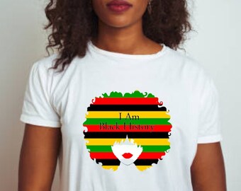 I Am Black History, Afro Black Culture, Black History Women's T-shirt