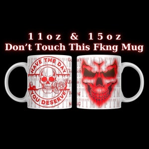 Don&#39;t Touch This Mug Wrap 11oz And 15oz Sublimation Mug Template, Mug Sublimation Design, Mug PNG Design, Skull Mug PNG