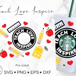 24oz Venti Cold Cup Teach Love Inspire for Starbucks Cup, Svg Dxf Png File Digital Download