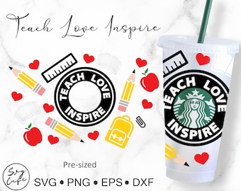 24oz Venti Cold Cup Teach Love Inspire pour Starbucks Cup, Svg Dxf Png File Digital Download