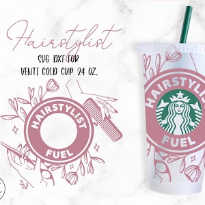 Hairstylist Fuel • 24oz Venti Cold Cup Cutfile, Svg Dxf Png Files Digital Download