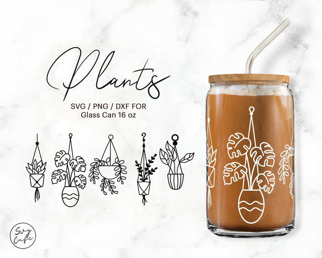 Plants • 16oz Glass Can Cut Files, Svg Dxf Png File Digital Download - Etsy