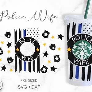 Police Wife • 24oz Venti Cold Cup Cutfile, Svg Dxf Png File Digital Download