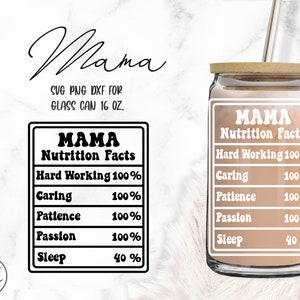 Mama Nutrition Facts • 16oz Libbey Glass Can Cutfile, Svg Dxf Png Files Digital Download