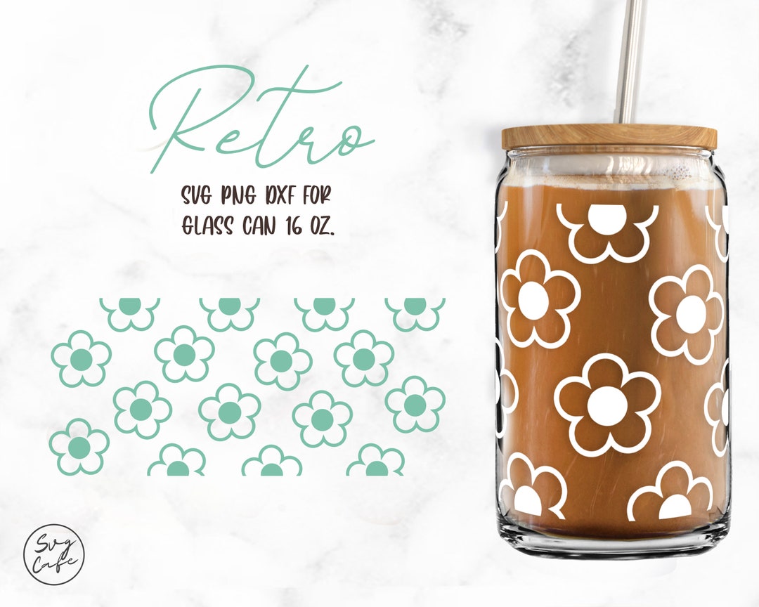 Retro Flower • 16oz Glass Can Cut Files, Svg Dxf Png File Digital ...