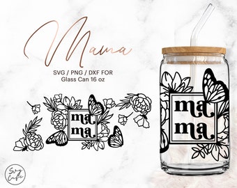 Mama • 16oz Glass Can Cutfile, Svg Dxf Png File Digital Download