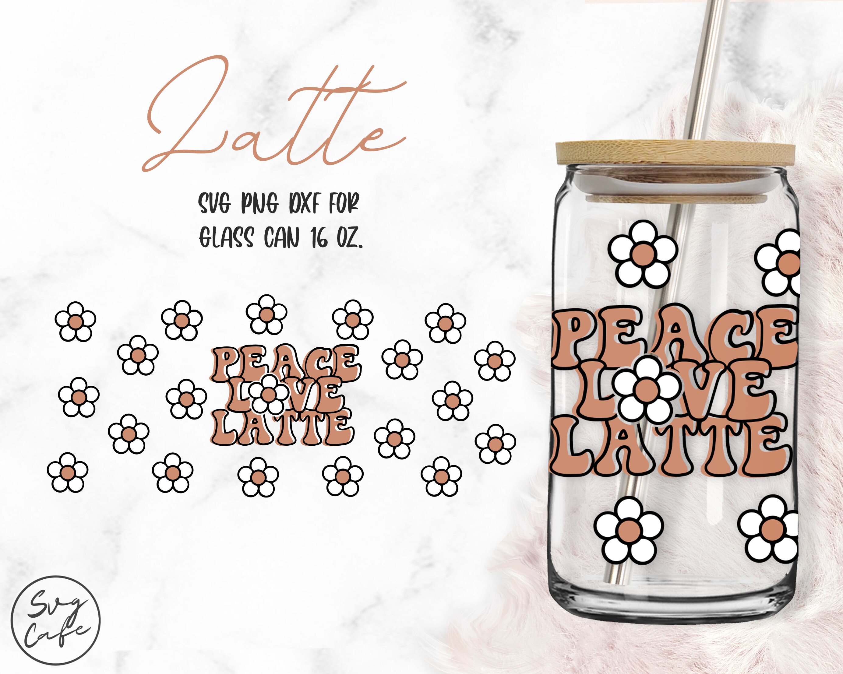 Peace Love Latte • 16oz Glass Can Cutfile, Svg Dxf Png Files Digital ...