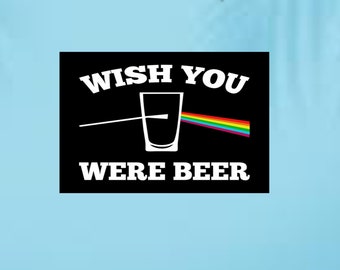Wish You Were Beer Metal Sign