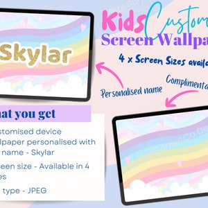 Puede incluir: Fondo de pantalla de pantalla para niños personalizado con un diseño de arcoíris y el nombre "Skylar" en purpurina dorada. La imagen incluye el texto "Kids Customized Screen Wallpaper" y "4 x Screen Sizes available!"