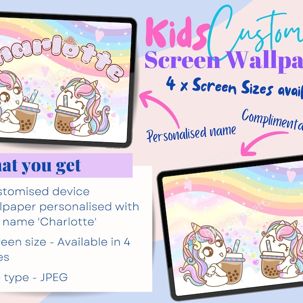 Kids iPad Wallpaper: Custom Made, Charlotte Wallpaper, Custom Wallpaper, Kawaii, Bubble Tea, Rainbow, Unicorn Personalized Instant Download