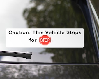 Bumper Sticker (Vinyl) - Stops for Stop Signs - Driver Car Vehicle Drive Truck Van SUV Safety Decal Stop Sign Rules of Road