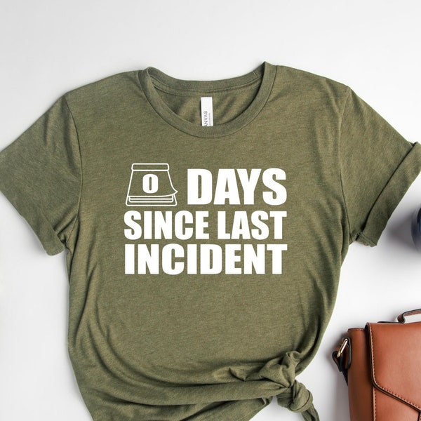 0 Days Since Last Incident, Funny Saying Shirt, Introvert Shirt, Sarcasm Saying Shirt, Sarcastic Shirt, Funny Women Shirt,