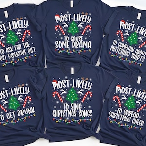 Most Likely to Christmas Shirt, Family Matching Christmas T-Shirts for XMAS