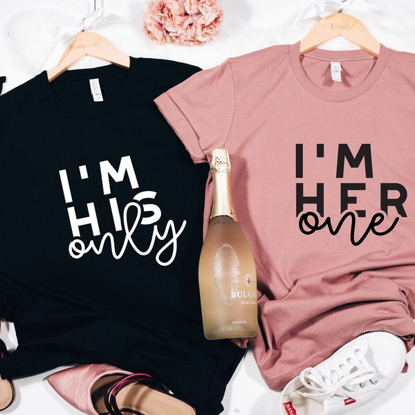 I'm His Only, I'm Her One, Mr and Mrs Shirt, Matching Couples Shirts, Couples Matching Shirts, Matching Couple Outfit, Engagement Shirt