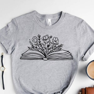 Floral Book Shirt, Book Lover Shirt, Reader Shirt, Reading T-Shirt, Gift for Book Lover, Book Lover Shirt, Librarian, Book T-Shirt,