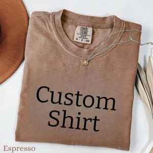 Comfort Colors Custom Text Shirt: Personalized Photo or Logo Tee