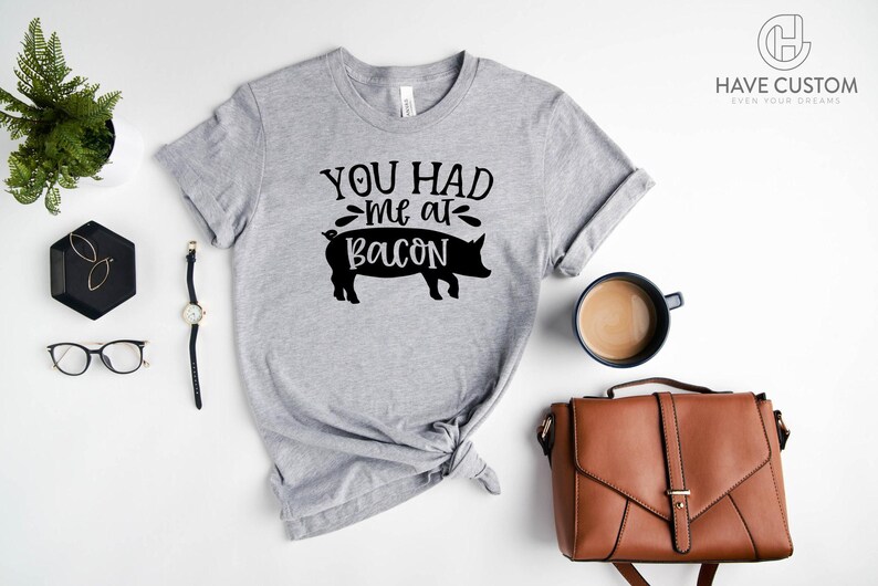 Funny Bacon T-Shirt: You Had Me at Bacon, Meat Lover Tee image 2