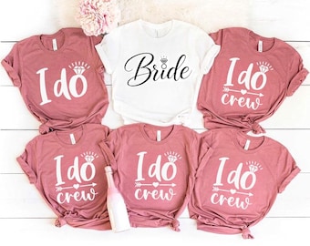I Do Crew Shirt, Team Bride Shirts, Bridal Shirt, Engagement Party Shirt, Bride Shirt, Bachelorette Party Shirts, Bridesmaid Shirt,Bride Tee