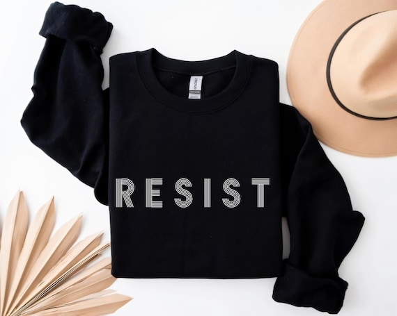 Resist Sweatshirt, Democrat TShirt, Protest Shirt, Resist Trump 2026, Political Shirts, Anti Trump Tee