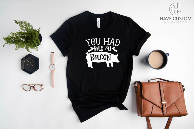 Funny Bacon T-Shirt: You Had Me at Bacon, Meat Lover Tee image 3