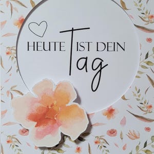 Handgefertigte Grußkarte mit vielseitigen Motiven Geburtstag Jahrestag Jubiläum Kreative Karte  Handmade 3D-Karte Heute ist dein Tag Blumen